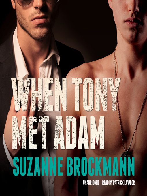 Title details for When Tony Met Adam by Suzanne Brockmann - Available